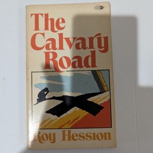 The Cavalry Road by Roy Hession. Published by Christian Literature Crusades